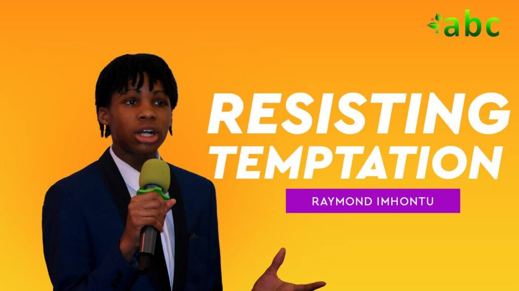 Children’s Day of Glory – Resisting Temptation Sermon by Raymond